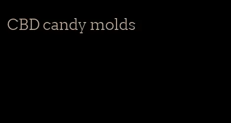 CBD candy molds
