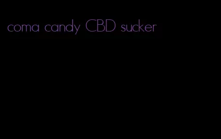 coma candy CBD sucker