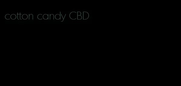 cotton candy CBD