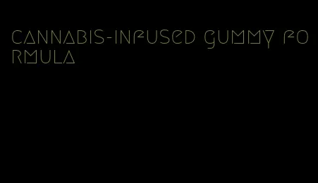 cannabis-infused gummy formula
