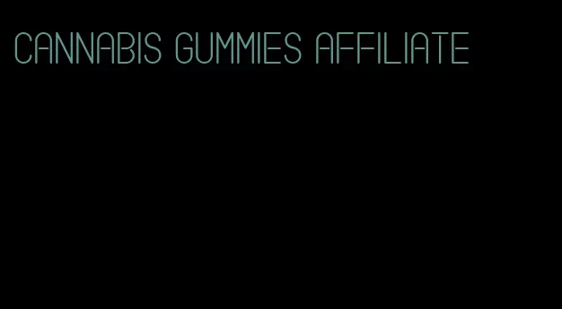 cannabis gummies affiliate
