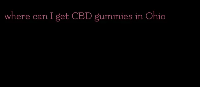 where can I get CBD gummies in Ohio