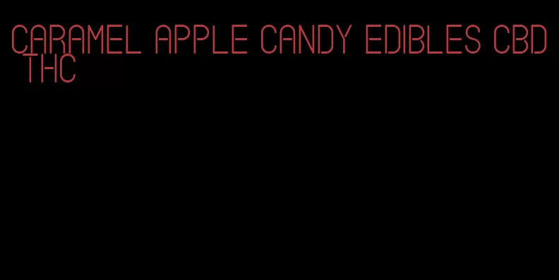 caramel apple candy edibles CBD THC