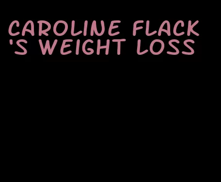 caroline flack's weight loss