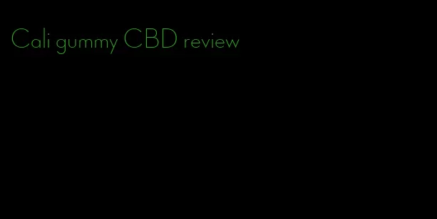 Cali gummy CBD review