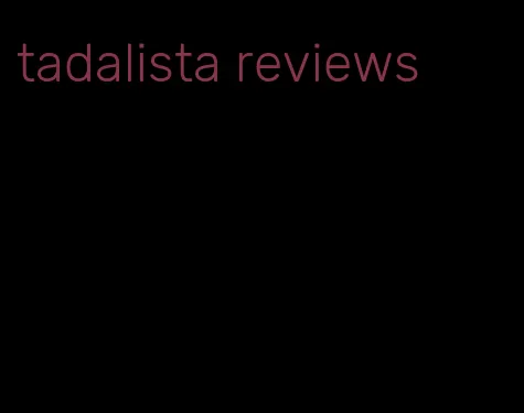tadalista reviews
