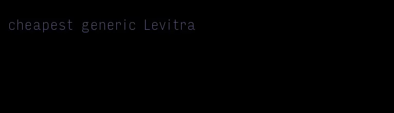 cheapest generic Levitra