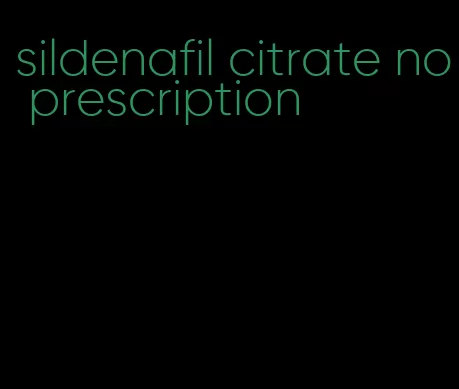 sildenafil citrate no prescription