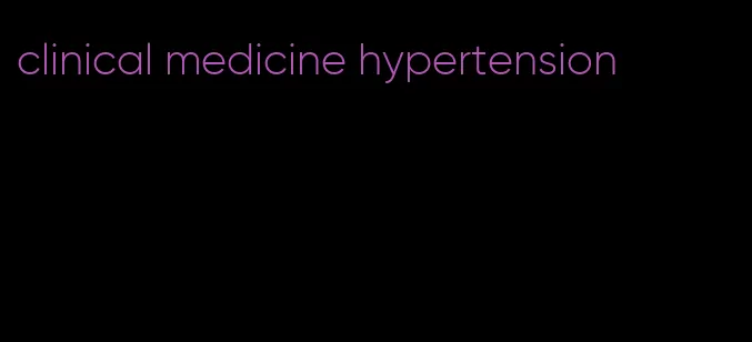 clinical medicine hypertension