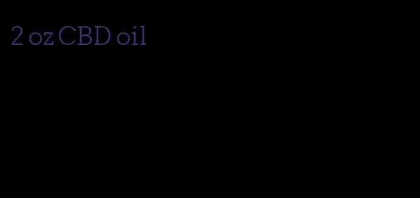 2 oz CBD oil