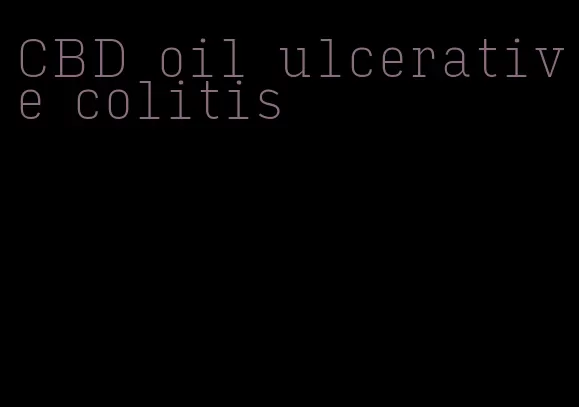CBD oil ulcerative colitis