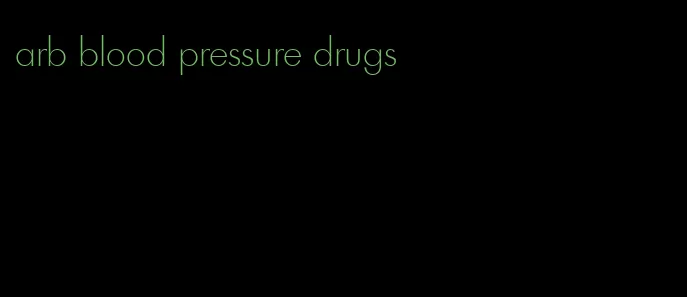 arb blood pressure drugs