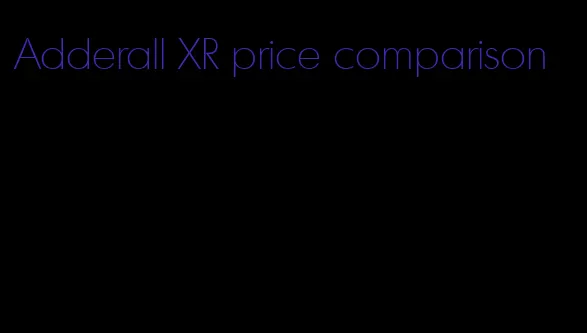 Adderall XR price comparison