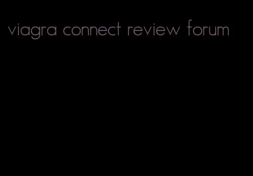 viagra connect review forum