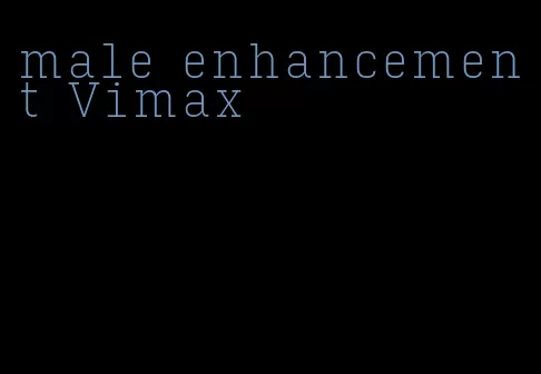 male enhancement Vimax
