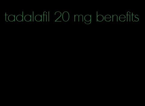 tadalafil 20 mg benefits