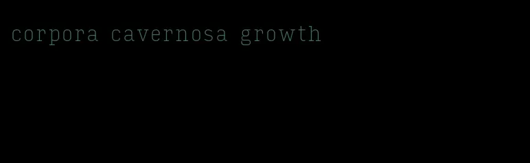 corpora cavernosa growth