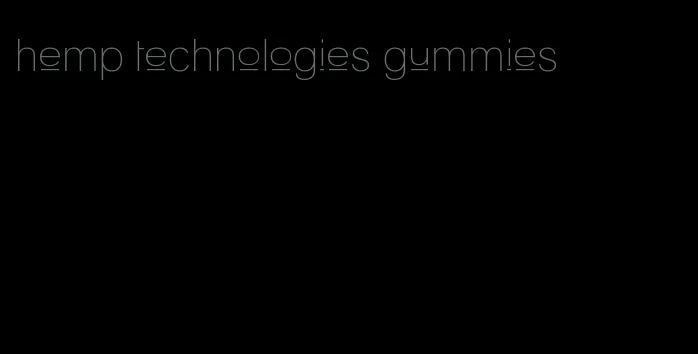hemp technologies gummies
