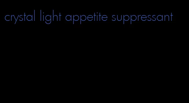crystal light appetite suppressant