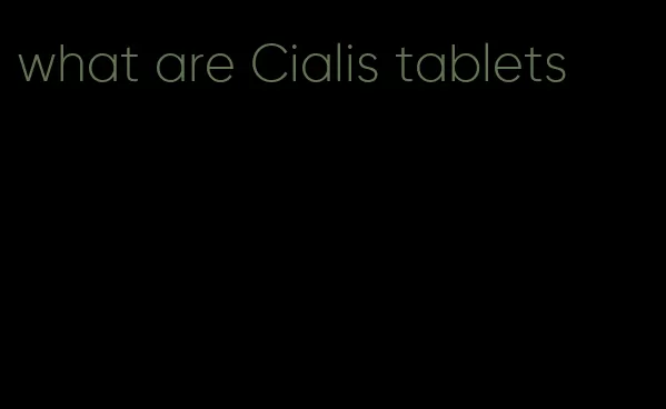 what are Cialis tablets