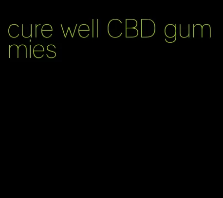 cure well CBD gummies