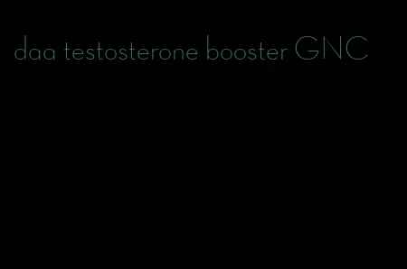 daa testosterone booster GNC