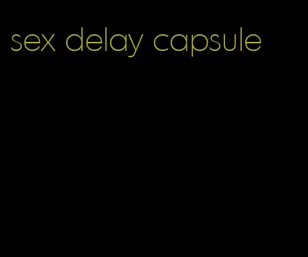 sex delay capsule