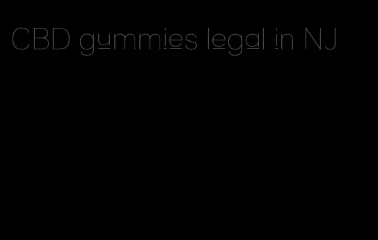 CBD gummies legal in NJ