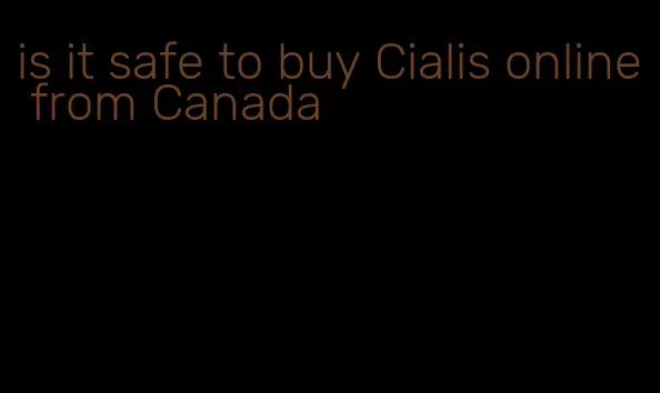 is it safe to buy Cialis online from Canada