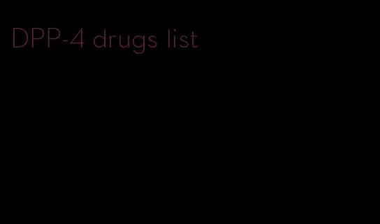 DPP-4 drugs list
