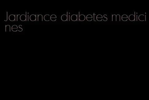 Jardiance diabetes medicines