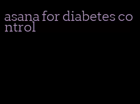 asana for diabetes control