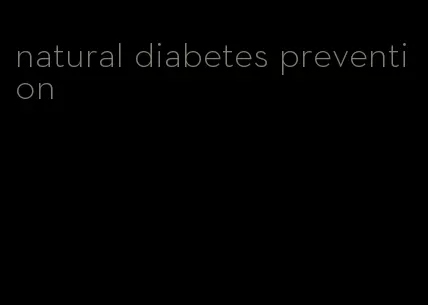 natural diabetes prevention