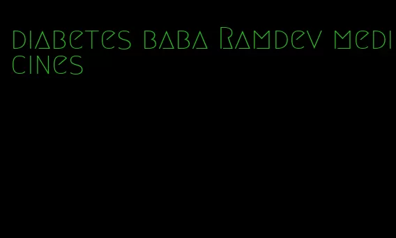 diabetes baba Ramdev medicines