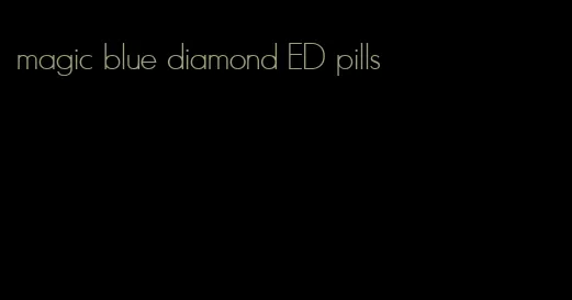 magic blue diamond ED pills