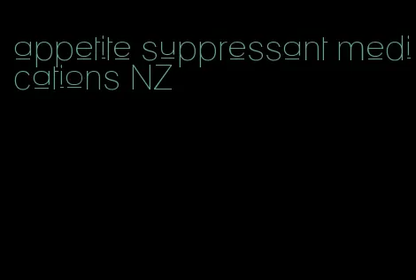 appetite suppressant medications NZ