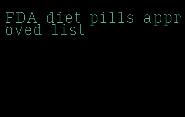 FDA diet pills approved list