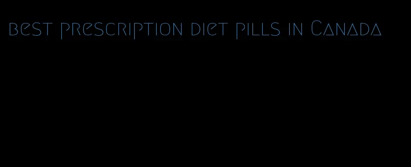 best prescription diet pills in Canada