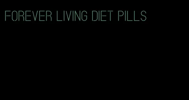 forever living diet pills