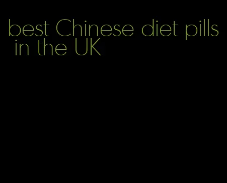 best Chinese diet pills in the UK