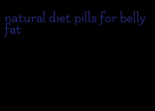 natural diet pills for belly fat