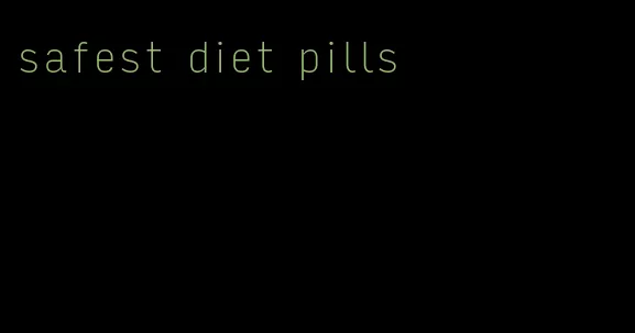 safest diet pills