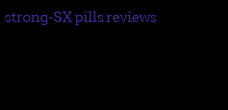 strong-SX pills reviews