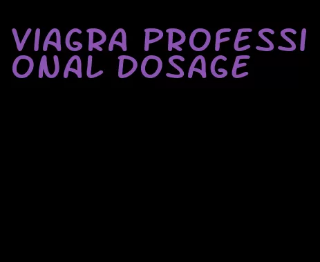 viagra professional dosage