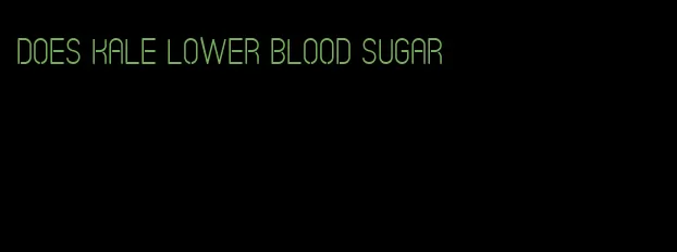 does kale lower blood sugar