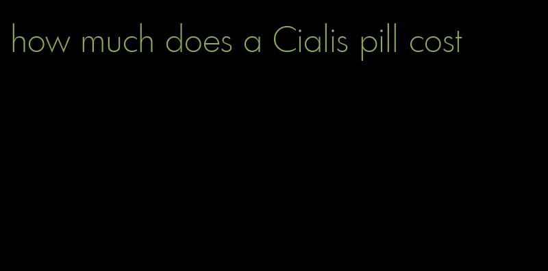 how much does a Cialis pill cost