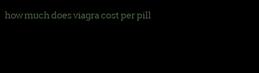 how much does viagra cost per pill