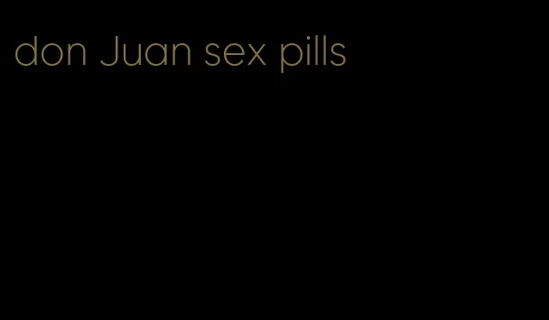 don Juan sex pills