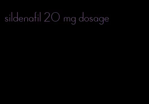 sildenafil 20 mg dosage