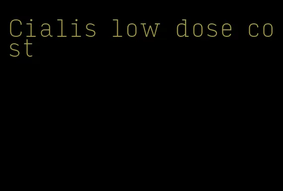 Cialis low dose cost